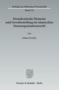 Dereköy |  Demokratische Elemente und Gewaltenteilung im islamischen Staatsorganisationsrecht | Buch |  Sack Fachmedien