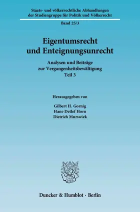 Gornig / Horn / Murswiek |  Eigentumsrecht und Enteignungsunrecht | Buch |  Sack Fachmedien
