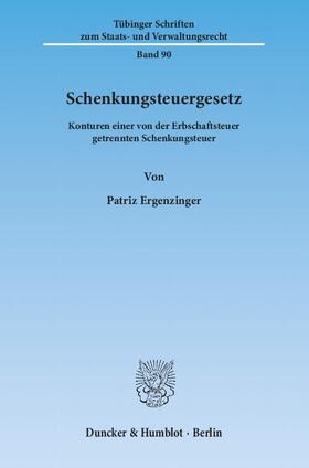Ergenzinger |  Schenkungsteuergesetz | Buch |  Sack Fachmedien