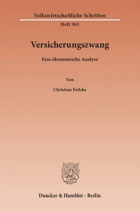 Feilcke |  Versicherungszwang | Buch |  Sack Fachmedien
