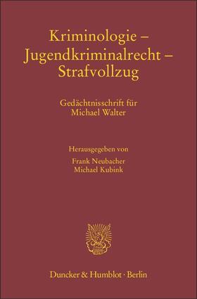Neubacher / Kubink |  Kriminologie - Jugendkriminalrecht - Strafvollzug | Buch |  Sack Fachmedien