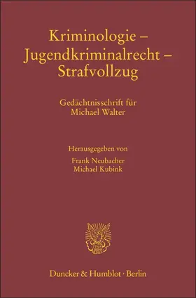 Neubacher / Kubink |  Kriminologie - Jugendkriminalrecht - Strafvollzug | Buch |  Sack Fachmedien