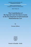 Njikam |  The Contribution of the Special Court for Sierra Leone to the Development of International Humanitarian Law | Buch |  Sack Fachmedien