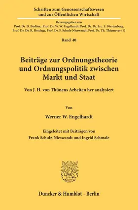 Engelhardt |  Beiträge zur Ordnungstheorie und Ordnungspolitik zwischen Markt und Staat. | Buch |  Sack Fachmedien