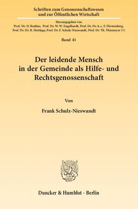 Schulz-Nieswandt |  Der leidende Mensch in der Gemeinde als Hilfe- und Rechtsgenossenschaft | Buch |  Sack Fachmedien