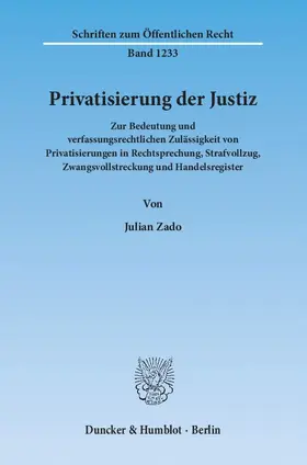 Zado |  Privatisierung der Justiz | Buch |  Sack Fachmedien