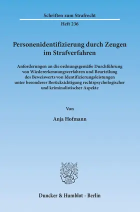 Hofmann |  Personenidentifizierung durch Zeugen im Strafverfahren | Buch |  Sack Fachmedien