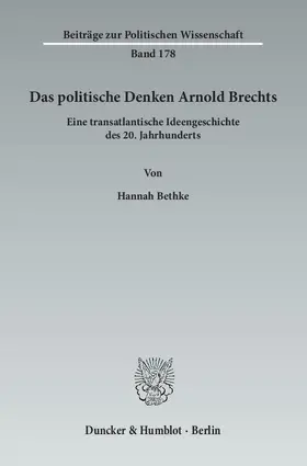 Bethke |  Das politische Denken Arnold Brechts | Buch |  Sack Fachmedien