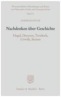 Heuer |  Heuer, A: Nachdenken über Geschichte | Buch |  Sack Fachmedien