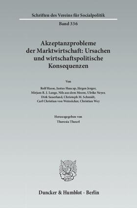 Theurl | Akzeptanzprobleme der Marktwirtschaft: Ursachen und wirtschaftspolitische Konsequenzen | Buch | 978-3-428-14000-8 | sack.de