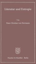 Herrmann |  Herrmann, H: Literatur und Entropie | Buch |  Sack Fachmedien