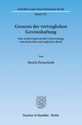 Dornscheidt | Grenzen der vertraglichen Gewinnhaftung | Buch | 978-3-428-14031-2 | www.sack.de