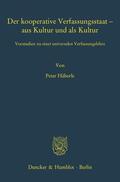 Häberle |  Der kooperative Verfassungsstaat - aus Kultur und als Kultur | Buch |  Sack Fachmedien