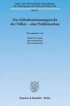 Gornig / Horn / Murswiek |  Das Selbstbestimmungsrecht der Völker – eine Problemschau | Buch |  Sack Fachmedien