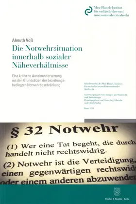Voß |  Die Notwehrsituation innerhalb sozialer Näheverhältnisse | Buch |  Sack Fachmedien