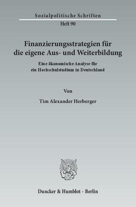 Herberger | Finanzierungsstrategien für die eigene Aus- und Weiterbildung | Buch | 978-3-428-14056-5 | sack.de