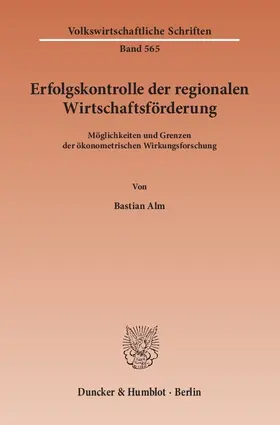 Alm |  Erfolgskontrolle der regionalen Wirtschaftsförderung | Buch |  Sack Fachmedien