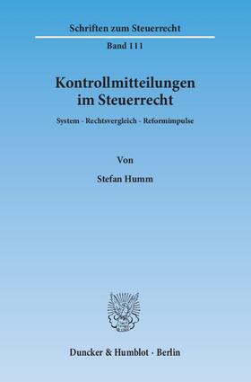 Humm | Kontrollmitteilungen im Steuerrecht | Buch | 978-3-428-14085-5 | sack.de