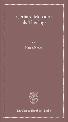 Nieden | Gerhard Mercator als Theologe | Buch | 978-3-428-14109-8 | www.sack.de