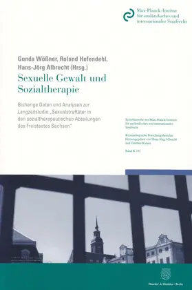 Wößner / Hefendehl / Albrecht |  Sexuelle Gewalt und Sozialtherapie | Buch |  Sack Fachmedien