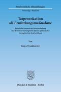 Tyszkiewicz |  Tyszkiewicz, G: Tatprovokation als Ermittlungsmaßnahme | Buch |  Sack Fachmedien