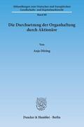 Döring |  Die Durchsetzung der Organhaftung durch Aktionäre | Buch |  Sack Fachmedien