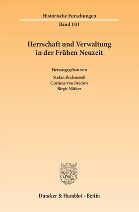 Brakensiek / Bredow / Näther |  Herrschaft und Verwaltung in der Frühen Neuzeit. | Buch |  Sack Fachmedien
