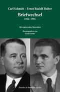 Schmitt / Grothe / Huber |  Carl Schmitt - Ernst Rudolf Huber: Briefwechsel 1926-1981 | Buch |  Sack Fachmedien