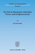 Harke |  Der Eid im klassischen römischen Privat- und Zivilprozessrecht | Buch |  Sack Fachmedien