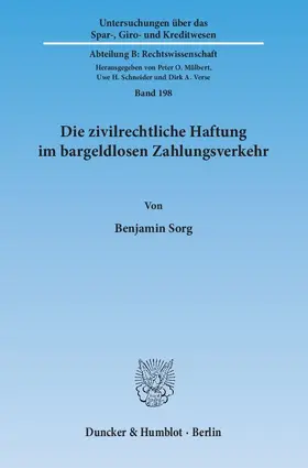 Sorg |  Die zivilrechtliche Haftung im bargeldlosen Zahlungsverkehr | Buch |  Sack Fachmedien