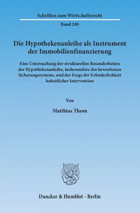 Thom |  Die Hypothekenanleihe als Instrument der Immobilienfinanzierung | Buch |  Sack Fachmedien