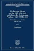 Eimers |  Die Berichte Rönnes aus den USA 1834-1843 im Rahmen der Beziehungen Preußen - USA 1785 bis 1867 | Buch |  Sack Fachmedien