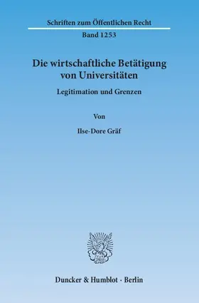 Gräf |  Die wirtschaftliche Betätigung von Universitäten | Buch |  Sack Fachmedien