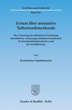 Papathanasiou |  Irrtum über normative Tatbestandsmerkmale | Buch |  Sack Fachmedien
