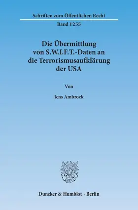 Ambrock |  Die Übermittlung von S.W.I.F.T.-Daten an die Terrorismusaufklärung der USA | Buch |  Sack Fachmedien