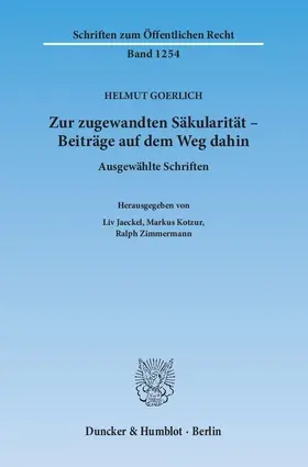 Goerlich / Jaeckel / Kotzur |  Zur zugewandten Säkularität – Beiträge auf dem Weg dahin | Buch |  Sack Fachmedien