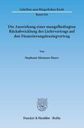 Sittmann-Haury |  Die Auswirkung einer mangelbedingten Rückabwicklung des Liefervertrags auf den Finanzierungsleasingvertrag | Buch |  Sack Fachmedien
