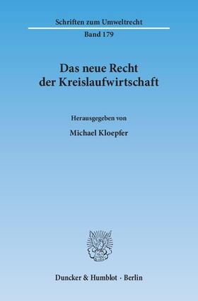 Kloepfer | Das neue Recht der Kreislaufwirtschaft | Buch | 978-3-428-14223-1 | sack.de