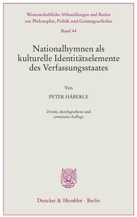 Häberle |  Nationalhymnen als kulturelle Identitätselemente des Verfassungsstaates. | Buch |  Sack Fachmedien