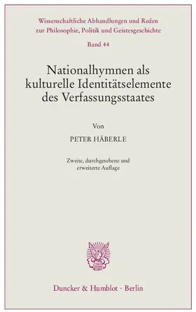 Häberle |  Nationalhymnen als kulturelle Identitätselemente des Verfassungsstaates. | Buch |  Sack Fachmedien