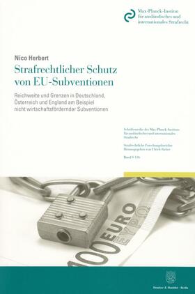 Herbert | Strafrechtlicher Schutz von EU-Subventionen | Buch | 978-3-428-14233-0 | sack.de