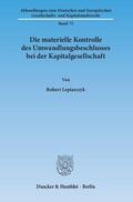 Lepiarczyk |  Die materielle Kontrolle des Umwandlungsbeschlusses bei der Kapitalgesellschaft | Buch |  Sack Fachmedien