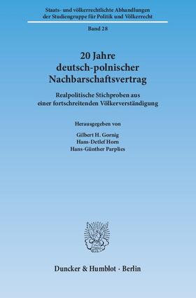 Gornig / Horn / Parplies |  20 Jahre deutsch-polnischer Nachbarschaftsvertrag | Buch |  Sack Fachmedien