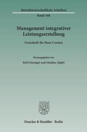 Gössinger / Zäpfel |  Management integrativer Leistungserstellung | Buch |  Sack Fachmedien