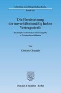 Chasapis |  Die Herabsetzung der unverhältnismäßig hohen Vertragsstrafe | Buch |  Sack Fachmedien