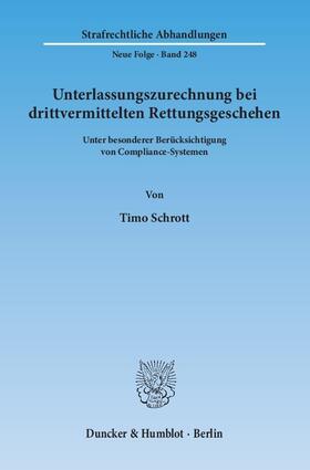 Schrott | Schrott, T: Unterlassungszurechnung bei drittvermittelten | Buch | 978-3-428-14301-6 | sack.de