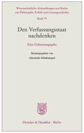Blankenagel |  Den Verfassungsstaat nachdenken | Buch |  Sack Fachmedien