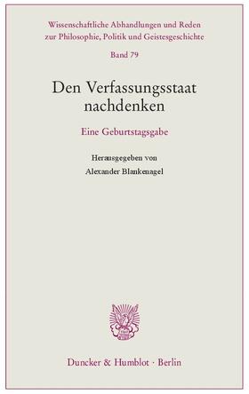 Blankenagel | Den Verfassungsstaat nachdenken | Buch | 978-3-428-14323-8 | sack.de