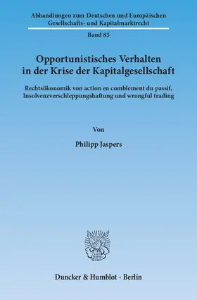 Jaspers |  Opportunistisches Verhalten in der Krise der Kapitalgesellschaft. | Buch |  Sack Fachmedien