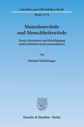 Schächinger |  Menschenwürde und Menschheitswürde | Buch |  Sack Fachmedien